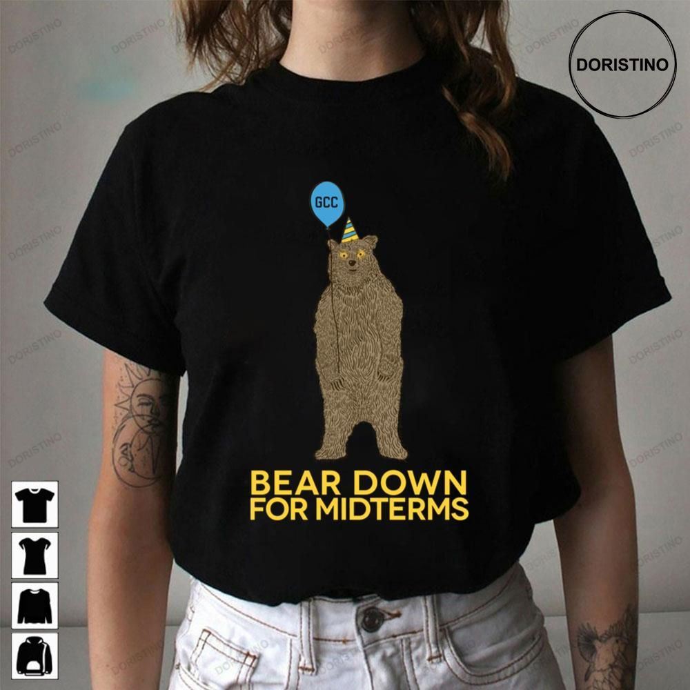 Bear Down For Midterms Limited Edition T-shirts